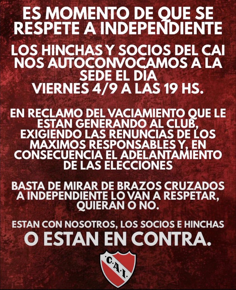 Dante_Pigna's tweet photo. 🛑 SOCIOS E HINCHAS DE #Independiente SE AUTOCONVOCAN

📅 Este viernes 4/9, a las 19 hs.,habrá una concentración en la Sede.

▶️ Exigen la renuncia de los responsables y el adelantamiento de las elecciones.

🔴 El Rojo nos necesita. Hay que estar. https://t.co/5HsGx1Hzav