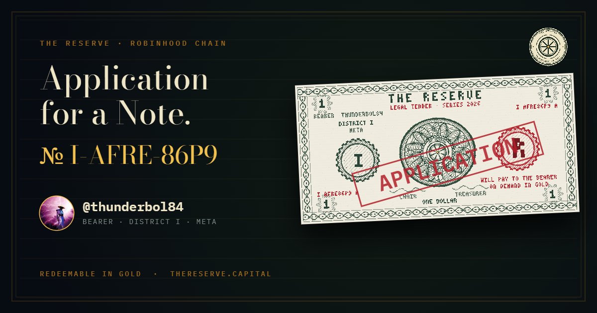 thunderbol84's tweet photo. I applied for a Note at The Reserve. Application I-AFRE-86P9. Redeemable in gold.
https://t.co/H5PqLymgyi https://t.co/VpJIaUxOCW