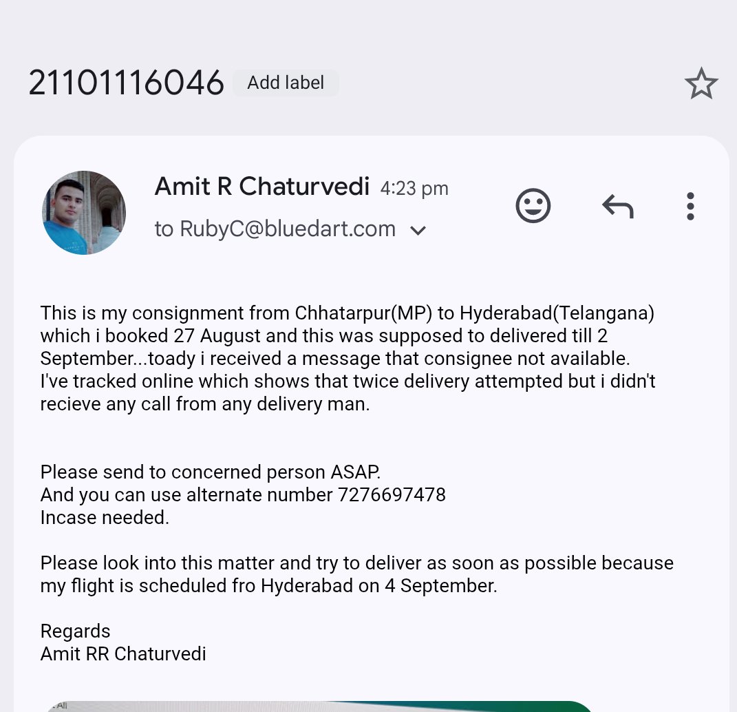 responsible777's tweet photo. @BlueDart_ @BlueDartCares 
Tracking number - 21101116046

I've received a message that consignee not available but no delivery person called me for delivery.

Please look into ASAP.
Please deliver to concerned person ASAP.
Make sure it deliver before 4 September. https://t.co/PeK4HmtI5K