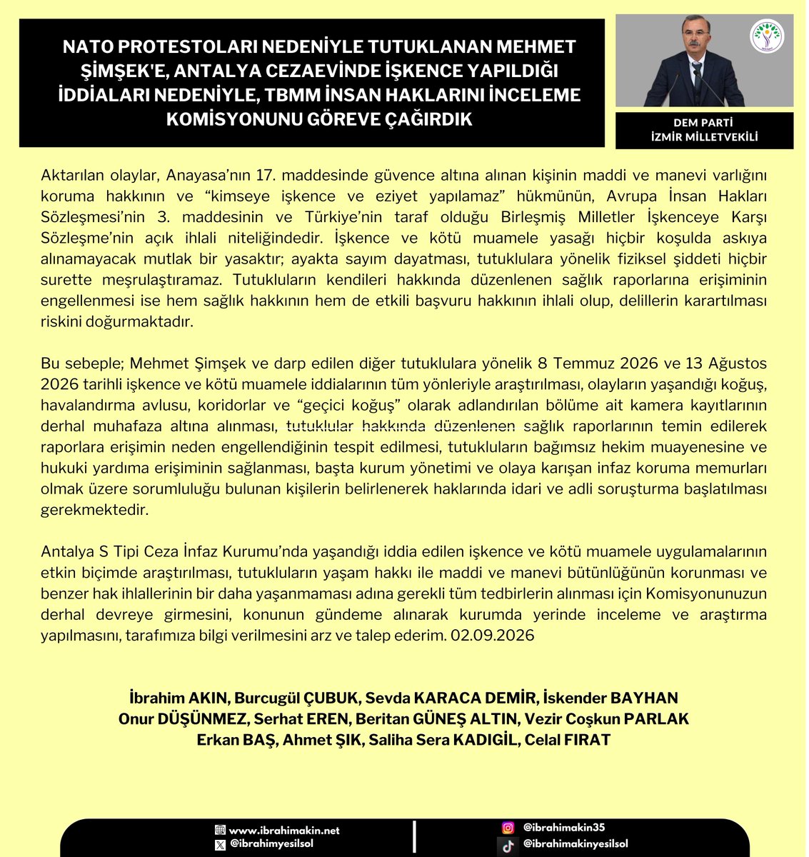 ibrahimyesilsol's tweet photo. 📢NATO protestoları nedeniyle tutuklanan Mehmet Şimşek'e, Antalya Cezaevinde işkence yapıldığı iddiaları nedeniyle, TBMM İnsan Haklarını İnceleme Komisyonunu göreve çağırdık!
 @BurcugulC @sevdakaraca @iskenderbayhn @AvOnurDusunmez @AvSerhatEren
@BeritanGns @vezirparlak @erkbas @Saliha_Aydeniz 

@adalet_bakanlik @ctekurumsal