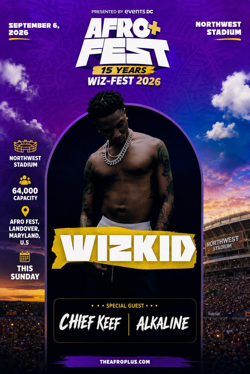 Elozino__'s tweet photo. 🚨 WIZKID — AFROPLUSFEST 2026 🦅

🏟️ NORTHWEST STADIUM 🇺🇸
👥 64,000 CAPACITY
📍 Landover, Maryland, United States
🗓️ THIS SUNDAY 6TH SEPT 2026

••• Guests: Olamide, Odeal, Skyla, DJ Tunez, Jada Kingdom, Friday, Young Jonn &amp; More
••• Special Guests: Chief Keef &amp; Alkaline. https://t.co/LBFJUUlEj3