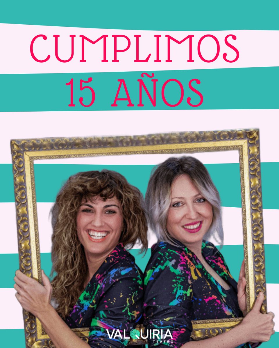 ValquiriaTeatro's tweet photo. ¡Cumplimos 15 años!🎊
15 años de ensayos, estrenos, galas y muchísimos kilómetros juntas. Desde El premio del bien hablar hasta hoy: nervios, risas, eclipses… ¡y hasta secuestramos a Goya! Gracias compis, familia, amigxs, público y #ValquiFans por acompañarnos en esta locura😊😊 https://t.co/OxawkRgdF3
