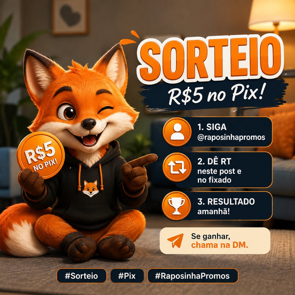 raposinhapromos's tweet photo. 🏆 SORTEIO! 🦊

💸 R$5 NO PIX pro vencedor!

Pra participar:
🦊 Siga @raposinhapromos
🔁 Dê RT neste post e no fixado
🎉 Resultado amanhã!
Ganhou? Chama na DM pra receber! 💸

#Sorteio #Pix #RaposinhaPromos https://t.co/bPSrDdqvw4