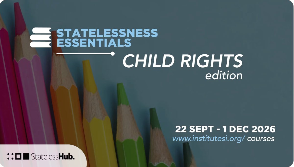 institute_si's tweet photo. 💥 Registration now open for STATELESSNESS ESSENTIALS - CHILD RIGHTS EDITION. Join this free 10-week open-access class covering causes and possible solutions to childhood statelessness. Learn more and register here → https://t.co/m78aaiKwdm https://t.co/WhvQ97GPoz