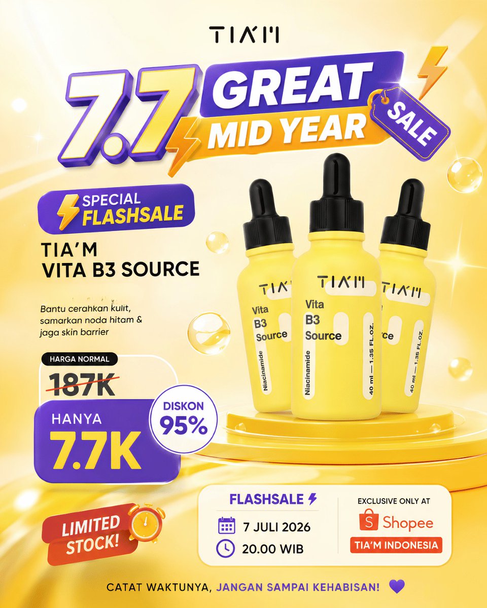 MERTINBEN's tweet photo. FLASH SALE 7. 7 TIA'M hadir! TIA'M Vita B3 Source dari Rp187. 000 jadi hanya Rp7. 700. Dengan Niacinamide 10% untuk kulit tampak cerah dan noda hitam tersamarkan. 7 Juli 2026, pukul 20. 00 WIB di Shopee TIA'M Indonesia. Stok terbatas! https://t.co/FXsm0GHgxo