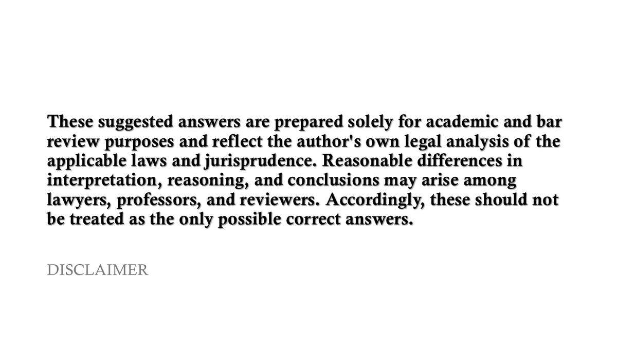 nbvneverquits's tweet photo. Suggested Answers to the 2026 Civil Law Mock Bar Exam

I am now sharing the suggested answers to all 20 problems (divided into 5 parts), together with the Bar traps, facts that could change the answer, and one-line memory rules for each problem.

As you review, don’t just ask: “Was I correct?”
Ask:
- Did I spot the issue?
- Did I avoid the trap?
- Did I state the rule?
- Did I apply it well?
- Did I conclude clearly?

You do not need to know everything. You need to make the best use of what you know when the question is already in front of you.

Read carefully. Think clearly. Trust your preparation. And when a question feels difficult, do not surrender the point before you even begin.

Fight for every point. Fight for every answer. Fight for the dream that brought you this far.

Good luck and God bless, future ATTYs! ⚖️