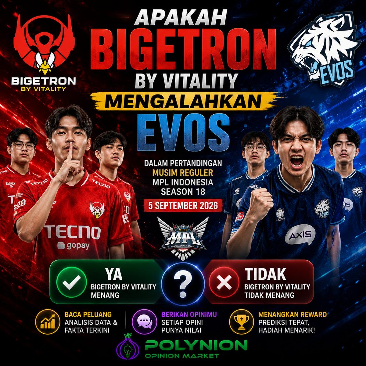 Polynion's tweet photo. 🔥🎮 BIGETRON BY VITALITY VS EVOS — SIAPA YANG LEBIH KUAT?

Dua nama besar siap bentrok di MPL Indonesia Season 18! ⚔️
Pada 5 September 2026, Bigetron by Vitality akan berhadapan dengan EVOS dalam duel yang penuh gengsi.

🎯 Apakah Bigetron by Vitality mampu mengalahkan EVOS? https://t.co/Wk12rxfCCd