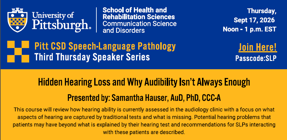 PittCSD's tweet photo. Please join us for an #PittCSD SLP Third Thursday Speaker Series on Thursday, September 17th at 12PM EST via Zoom! #PittSHRS

https://t.co/R0c1REo59e
Passcode: SLP https://t.co/kUEsWtLT5T
