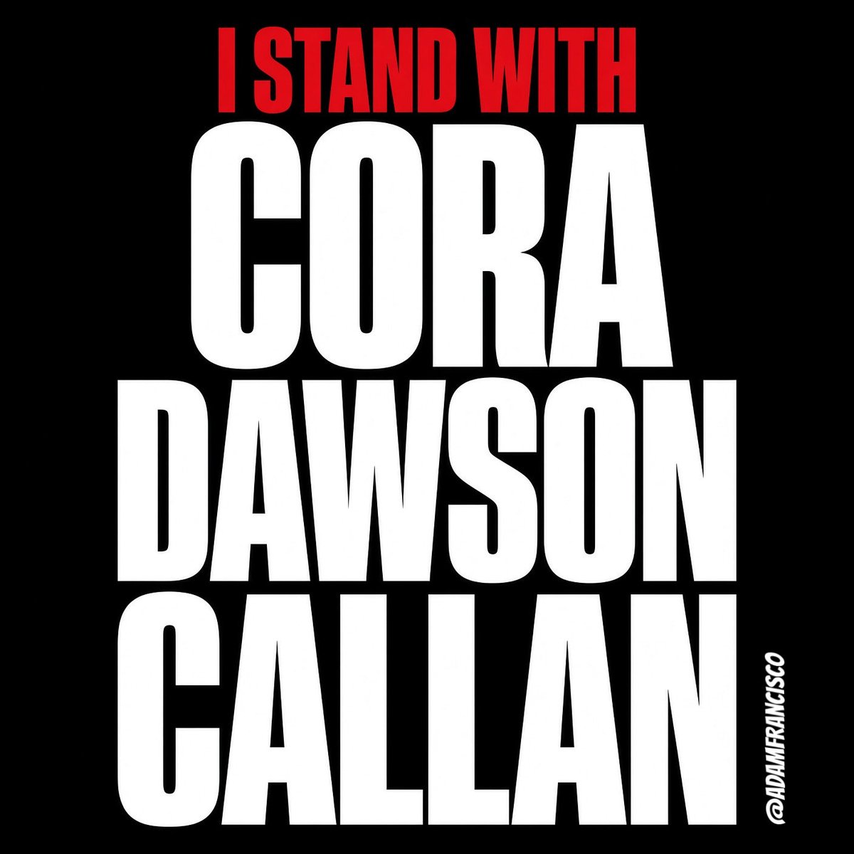 adamfrancisco_'s tweet photo. I Stand With Cora, Dawson and Callan. https://t.co/RVzszavZz2