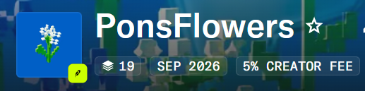 PonsFlowers's tweet photo. The first 19 NFTs have already been minted.

The seeds are starting to sprout and will soon turn into beautiful flowers that generate yield.

Trade:  https://t.co/MBhgseOK5b
Mint: https://t.co/5PDenXYyUp https://t.co/FwK5j2YSzv
