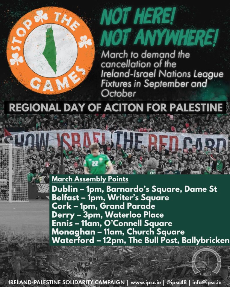 ipsc48's tweet photo. Stop the Games – Regional Marches for Palestine.
This coming Saturday 5th September will see large marches for Palestine take place across Ireland to demand the cancellation of the Ireland v Israel football matches in the Nations League. 
Join  us! #StopTheGames https://t.co/jfgV3JzVru