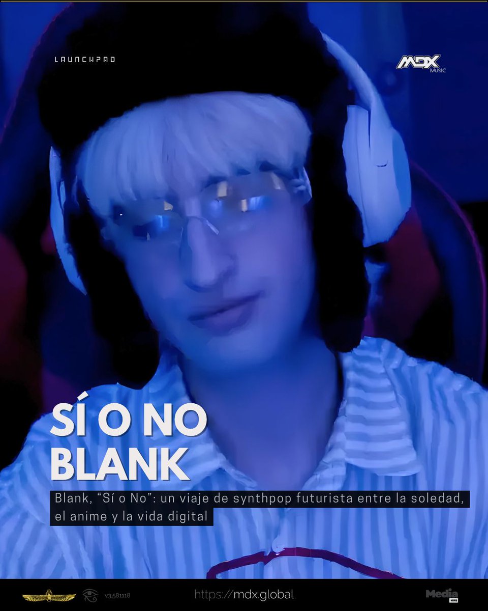 mdx_global's tweet photo. Blank, “Sí o No”: un viaje de synthpop futurista entre la soledad, el anime y la vida digital

Hay canciones que simplemente hablan de una relación y otras que consiguen convertir esa experiencia en un paisaje. 

https://t.co/WkX6HGsuik https://t.co/cQB6AN3bVC