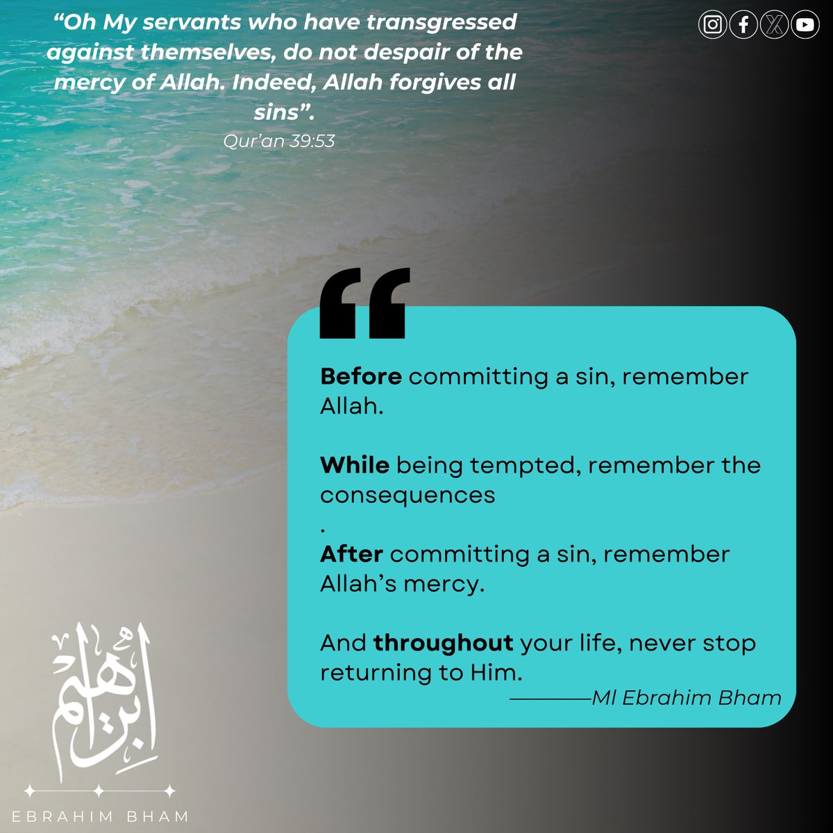 EbrahimBham's tweet photo. A REMINDER BEFORE, DURING AND AFTER SIN https://t.co/m5ePQomXLi