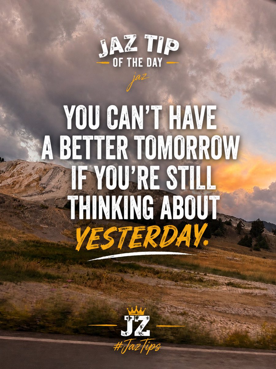 RealRayJaz's tweet photo. JAZ TIP OF THE DAY 🤌
The past is gone bro!! 
•
“You can’t have a better tomorrow if you’re still thinking about yesterday.”
•
Keep moving forward. What’s ahead of you is bigger than what’s behind you. Just keep Chrowing ‘Em Up 🤌🤌

#JazTips #ComeCorrect 🤌 https://t.co/cAx79Nmrd1