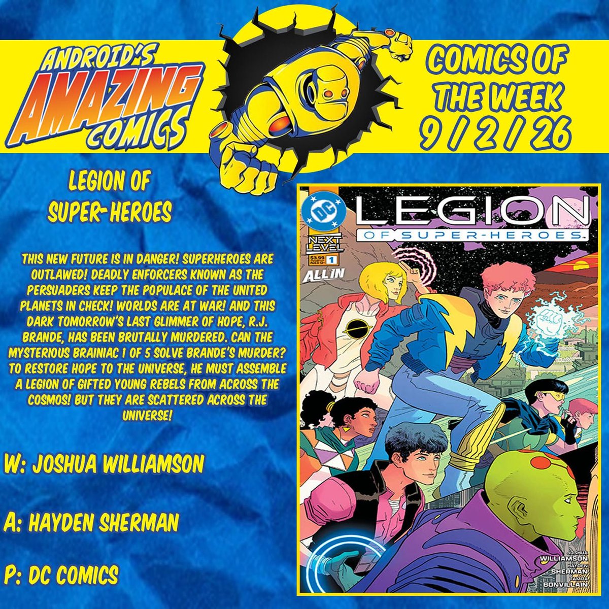 androidscomics's tweet photo. A new week means a new batch of comics! Here are our picks!
LEGION OF SUPER-HEROES
W: @Williamson_Josh
A: Hayden Sherman
P: @DCOfficial
#picksoftheweek #comicbooks #comics #NCBD #POTW #dccomics #nextlevel #legionofsuperheroes https://t.co/502dEpbYU4