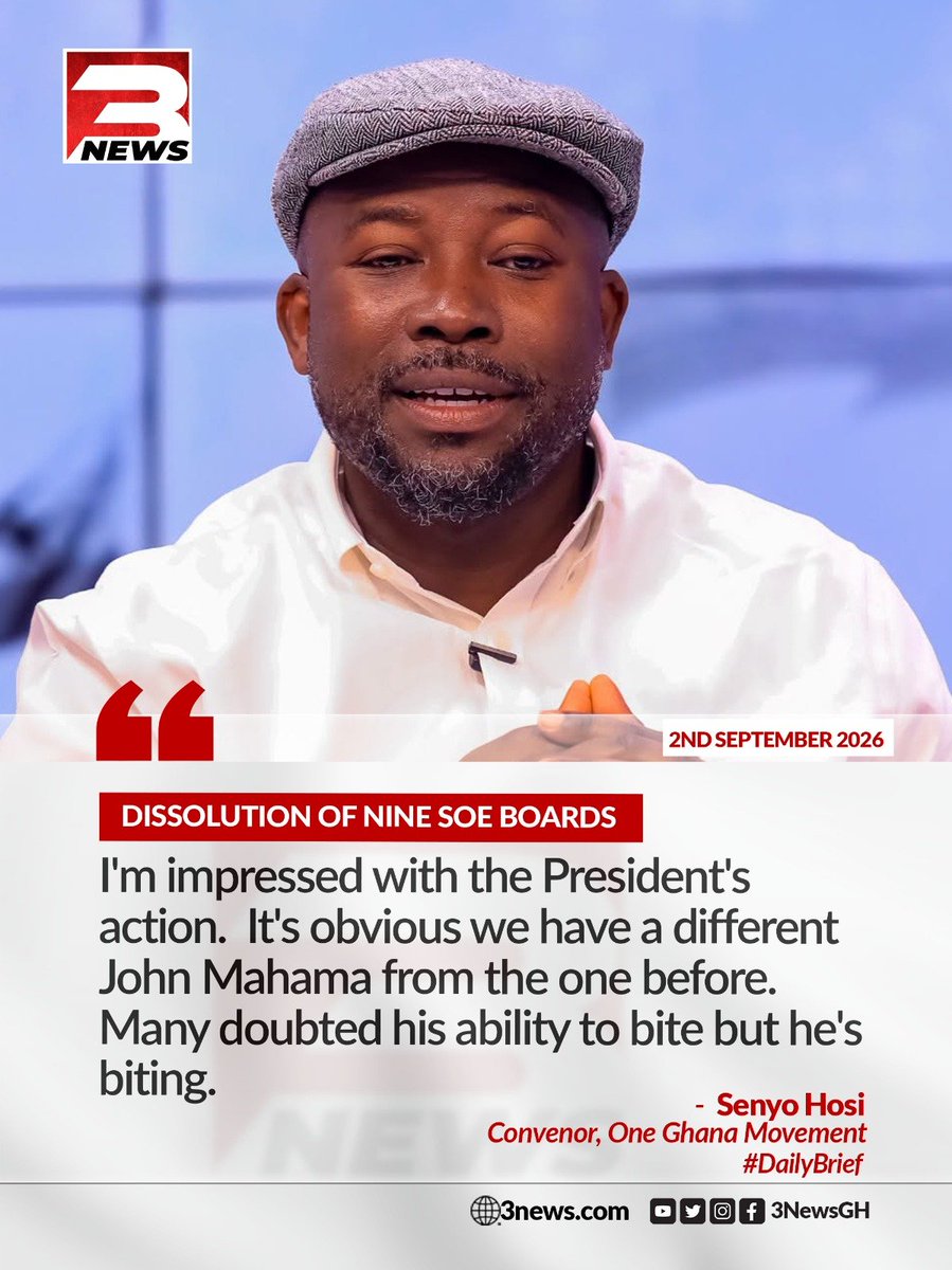 tv3_ghana's tweet photo. One Ghana Movement Convenor Senyo Hosi says he is impressed with President John Mahama’s decision to dissolve the boards of nine state-owned enterprises, saying it is clear Ghana now has a different John Mahama from before. 

#DairyBrief #TV3GH https://t.co/CfTvXYPBIE
