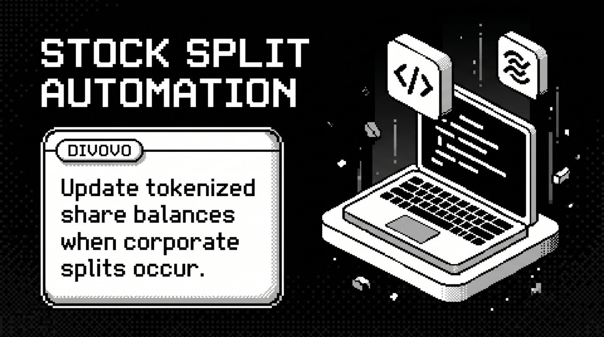 DivovoStocks's tweet photo. Corporate actions should not create manual work.

Divovo automatically updates tokenized share balances when stock splits occur, keeping ownership records aligned with issuer-approved actions on-chain. https://t.co/c36UXcpbnz