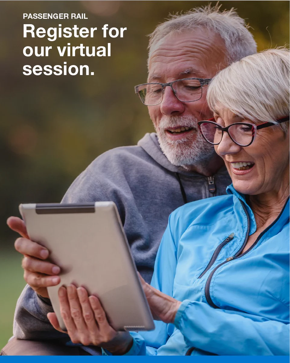 An older couple, both with grey hair and glasses, holding an iPad and watching together. Text reads Passenger Rail. Register for our virtual session.