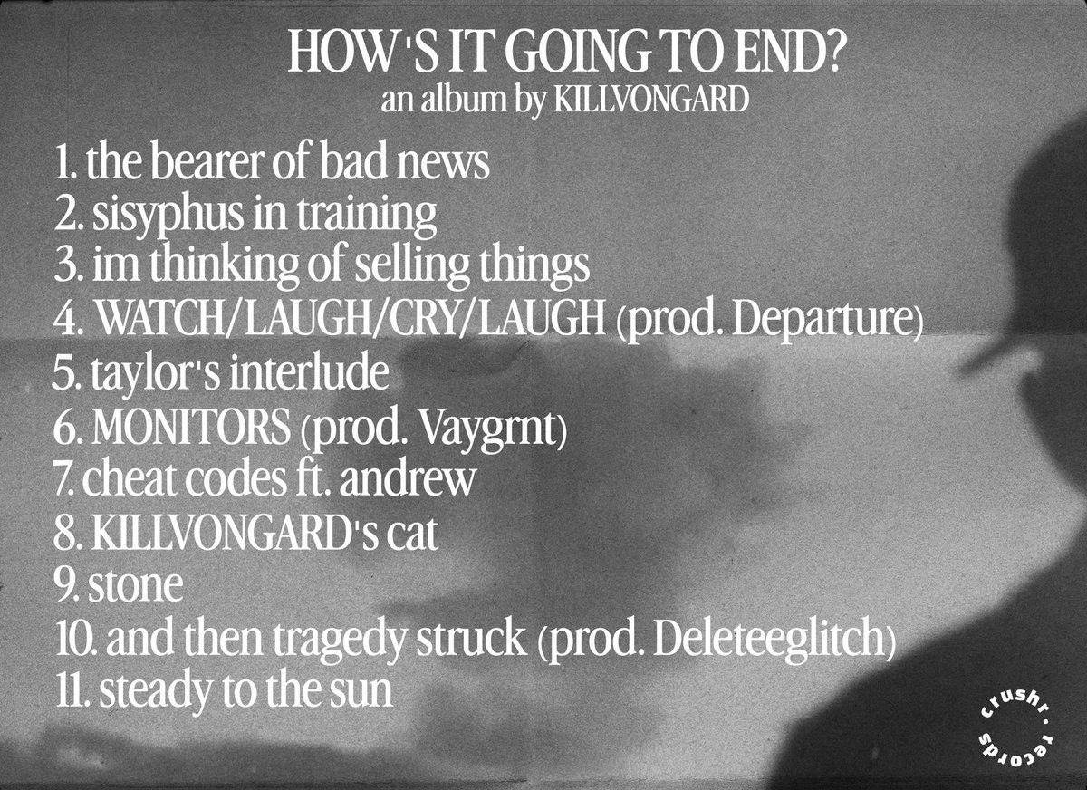KILLVONGARD's tweet photo. here’s the tracklist for my next album

“HOW’S IT GOING TO END?”

which drops THIS FRIDAY

featuring @andrewwwdotnet 
&amp; production from myself, @dddepartureee Vaygrnt, &amp; @deleteeglitch https://t.co/txwHgFKjUC