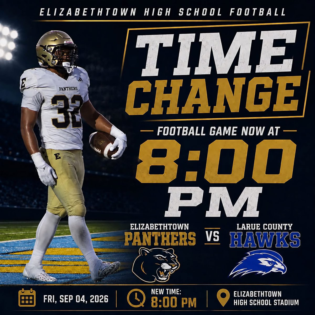 EtownFB's tweet photo. 🚨🏈 TIME CHANGE ALERT 🏈🚨

Friday’s HOME OPENER vs. LaRue County will now kick off at 8:00 PM! ⏰

📅 Friday, September 4
⏰ NEW TIME: 8:00 PM
📍 Elizabethtown High School Stadium

🎟️ Get Tickets ⬇️ 
https://t.co/LH6uAuJ1fQ

#EtownFootball #PantherNation #HomeOpener #forthEtown https://t.co/J8V80dQrEc