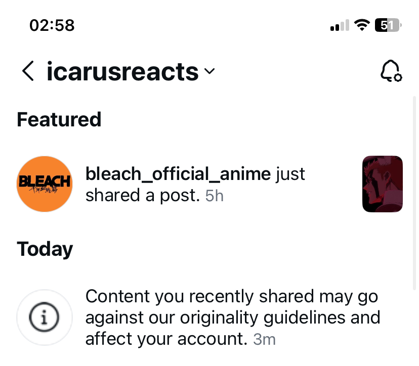 IcarusReacts's tweet photo. @NicholasLightTV It’s nearly 3 AM right now and Instagram/Meta hits my account with an "Originality" warning flag just for posting my Bleach TYBW reaction Reels. https://t.co/zgsC9lXs50