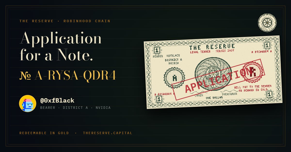 0XfBlack's tweet photo. I applied for a Note at @TheReserve_rh . Application A-RYSA-QDR4. Redeemable in gold.
https://t.co/c2JegqMA46 https://t.co/GiOZSN0Gg6