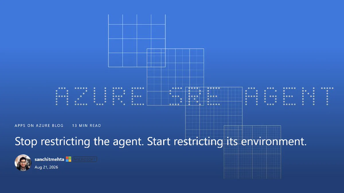 A blue background featuring white text that reads 'AZURE SPED AGENT' in a grid-like arrangement. Below, a tagline states, 'Stop restricting the agent. Start restricting its environment.' Accompanied by the author's name, 'sanchimetha,' and the date 'Aug 21, 2026.'