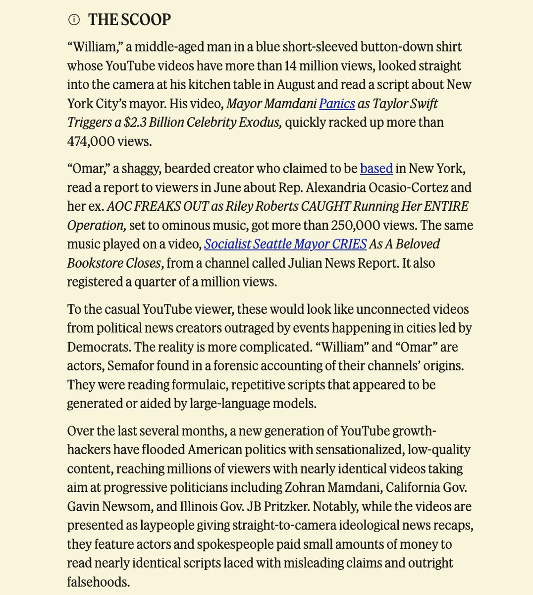 maxwelltani's tweet photo. I wrote about a guy running a network of secret "ghost creators," paying actors $26 per video to read AI-assisted "anti-Dem" videos on YouTube.

In just a few months, the channels got 45 million views, more than media companies like WaPo, the New Yorker, and, sadly, Semafor. https://t.co/WhjOKhXNIP