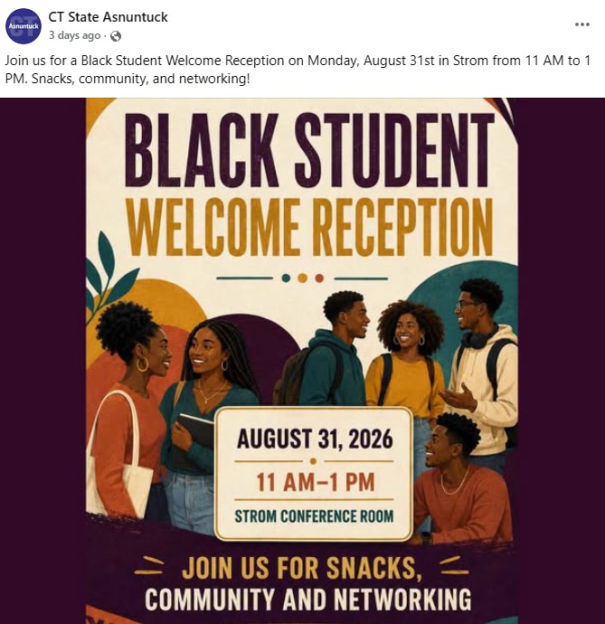 libsoftiktok's tweet photo. CT State Asnuntuck (@ct_asnuntuck), a publicly funded community college, is holding a "black student welcome reception" only for black students 

This is illegal race-based discrimination. Imagine if they did this only for white kids?

Please investigate @AAGDhillon https://t.co/vYf9RboFrD