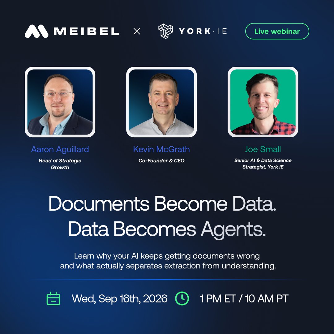 meibel_ai's tweet photo. Reliable agents start with documents that keep their structure.

On September 16, Meibel and York IE are hosting a live webinar
Documents Become Data. Data Becomes Agents.

Business documents carry meaning through tables, drawings, annotations, captions, and relationships across pages. When extraction flattens those details, the agent starts with an incomplete context.

Kevin McGrath, Aaron Aguillard, and Joseph Small will follow the path from document ingestion to controlled agent action.

We’ll cover structure preservation, source provenance, confidence scoring, execution policies, and real workflows from construction, insurance, and engineering services.

September 16, 2026
1 PM ET
Online
45 minutes, live Q&A included

Register for free: https://t.co/CimoBafpEt

Can’t attend live? Register, and we’ll send the recording.

#DocumentIntelligence #AIAgents #EnterpriseAI #Meibel