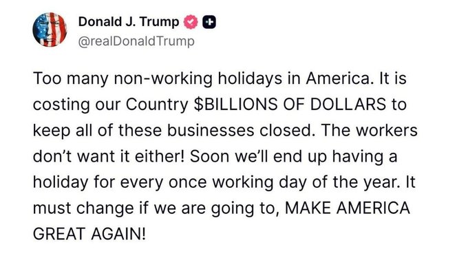 acnewsitics's tweet photo. The convicted felon president who spends most of his time on the golf course looked at Americans struggling with rent, healthcare, and groceries and concluded the obvious solution was fewer days off. If 11 holidays out of 365 are going to collapse the American economy, perhaps the problem isn’t the holidays.