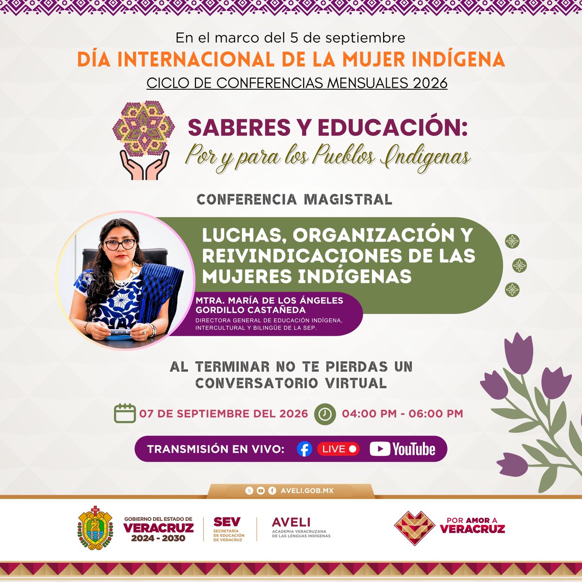 AVELIgobmx's tweet photo. Ciclo de Conferencias Mensuales 2026: "SABERES Y EDUCACIÓN: POR Y PARA LOS PUEBLOS INDÍGENAS", en el marco del 5 de Septiembre, Día Internacional de la Mujer Indígena.

📅07 de septiembre
⏰4:00 PM
🔴¡Sigue la transmisión en vivo!

¡No te lo pierdas! 📲
#PorAmorAVeracruz❤️ https://t.co/87x8qWt82O