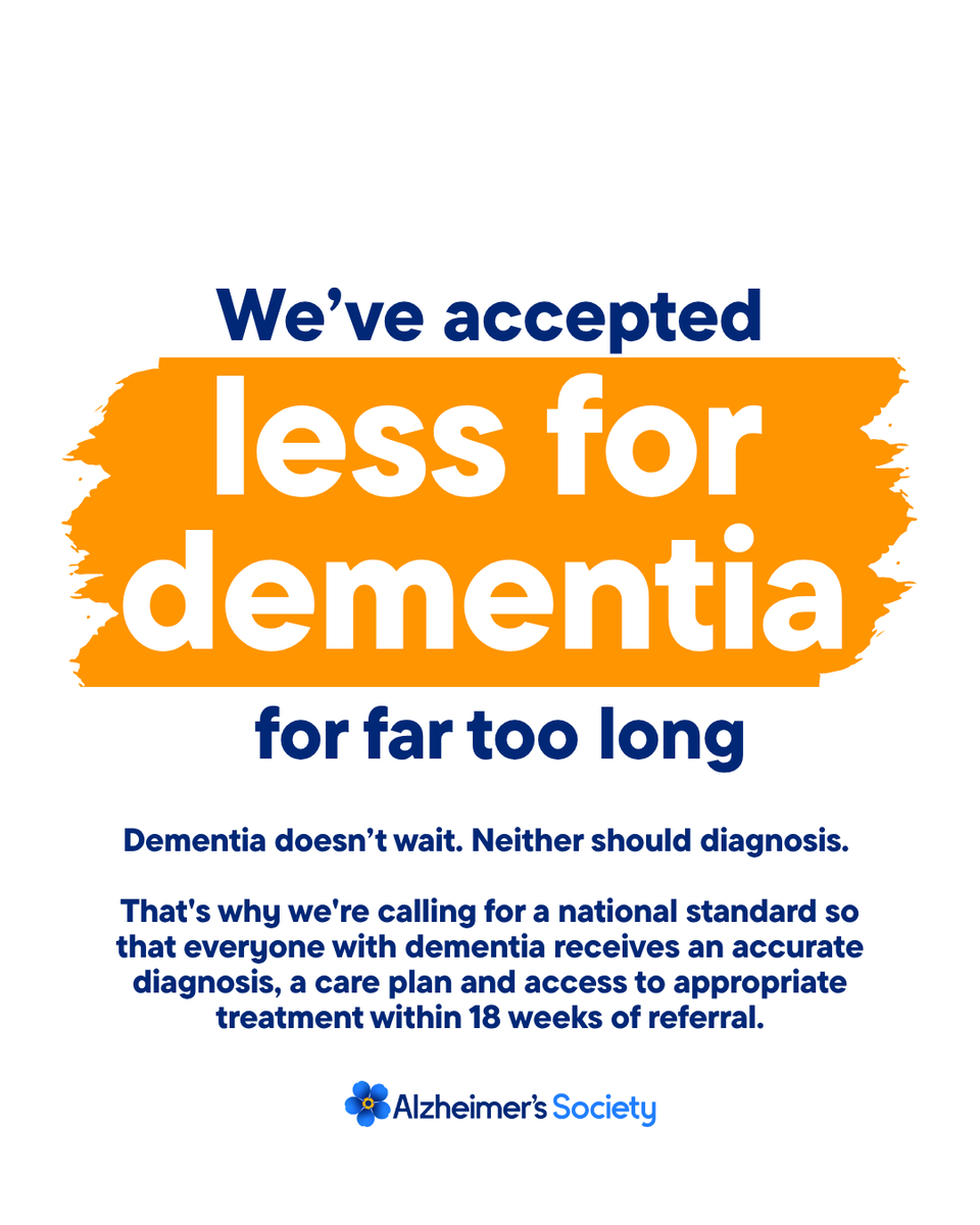 alzheimerssoc's tweet photo. We’ve accepted less for dementia for too long.

Because for decades, people affected by dementia have faced long waits, patchy support and limited access to treatment.

We've accepted a standard of care that wouldn’t be tolerated for many other serious health conditions.

People are waiting months, or even years, for a diagnosis and often, when they get it, they are handed a leaflet and ushered out the door.

Enough is enough.

We know what good diagnosis looks like. We know what people need, and we know change is possible.

So, we’re calling for a new ‘national standard’ for dementia diagnosis. Meaning that after being referred by their GP, everyone with dementia receives a diagnosis, a care plan, and, where appropriate, begins treatment - all within 18 weeks.

Tap the link to join us and demand better. 
https://t.co/zCexGKuI8F
