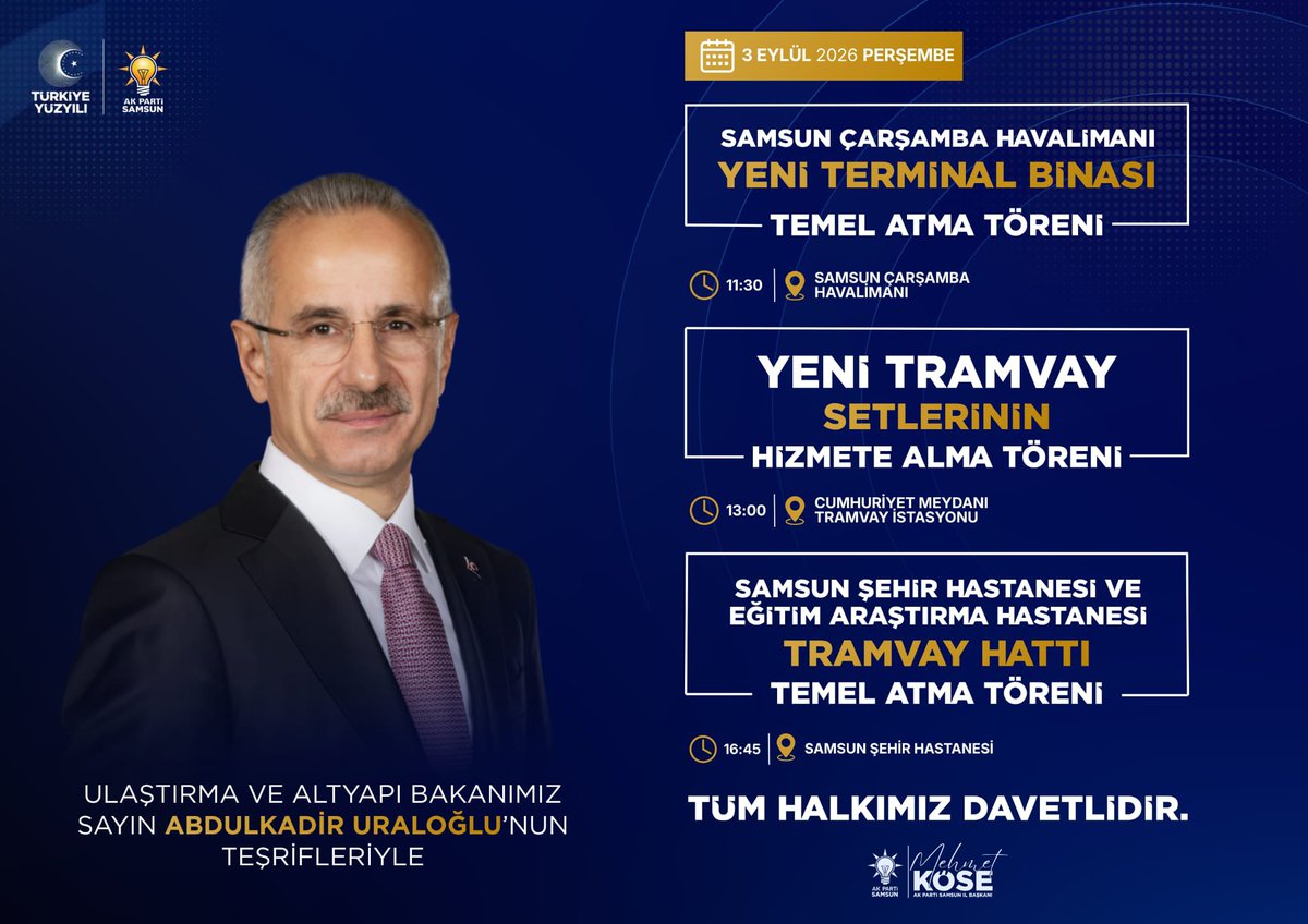 mehmet_kose55's tweet photo. Eser ve hizmet siyasetimizle Samsun’umuzu geleceğe, Türkiye Yüzyılı’na taşıyoruz! 🇹🇷

Ulaştırma ve Altyapı Bakanımız Sayın Abdulkadir Uraloğlu’nu, 3 Eylül Perşembe günü şehrimizde ağırlamanın büyük heyecanını yaşıyoruz. Şehrimizin ulaşım ağını ve marka değerini güçlendirecek vizyon projelerimizi bir bir hayata geçiriyoruz.

📍 Programlarımız:

🕦 11.30 | Çarşamba Havalimanı Yeni Terminal Binası Temel Atma Töreni

🕐 13.00 | Yeni Tramvay Setlerinin Hizmete Alma Töreni (📍 Cumhuriyet Meydanı)

🕟 16.45 | Samsun Şehir Hastanesi ve Eğitim Araştırma Hastanesi Tramvay Hattı Temel Atma Töreni (📍 Samsun Şehir Hastanesi)

Karadeniz'in dünyaya açılan kapısı havalimanımızın büyümesinden, devasa donanımıyla sağlık hizmetlerimizin merkezi olacak Samsun Şehir Hastanesi'nin raylı sistemle buluşmasına kadar her alanda durmadan çalışıyoruz. Tüm kıymetli hemşehrilerimizi bu büyük coşkuya ortak olmaya davet ediyorum. Samsun’umuza hayırlı, uğurlu olsun! 

@a_uraloglu