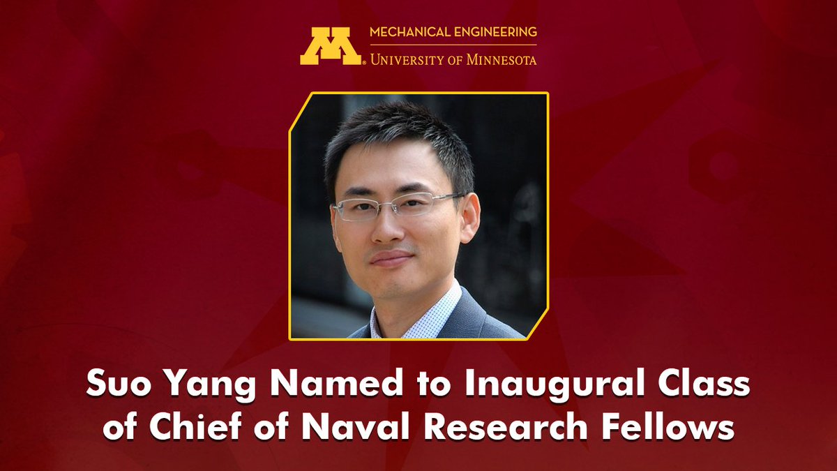 UMNME's tweet photo. Professor Suo Yang has been selected for the inaugural class of the @USNavyResearch Chief of Naval Research Fellows Program, one of twelve researchers chosen nationwide from more than 180 nominations.
Read more: https://t.co/pNhLqc9fA9
#UMN #MechanicalEngineering #ONR https://t.co/sZqAzgawSq