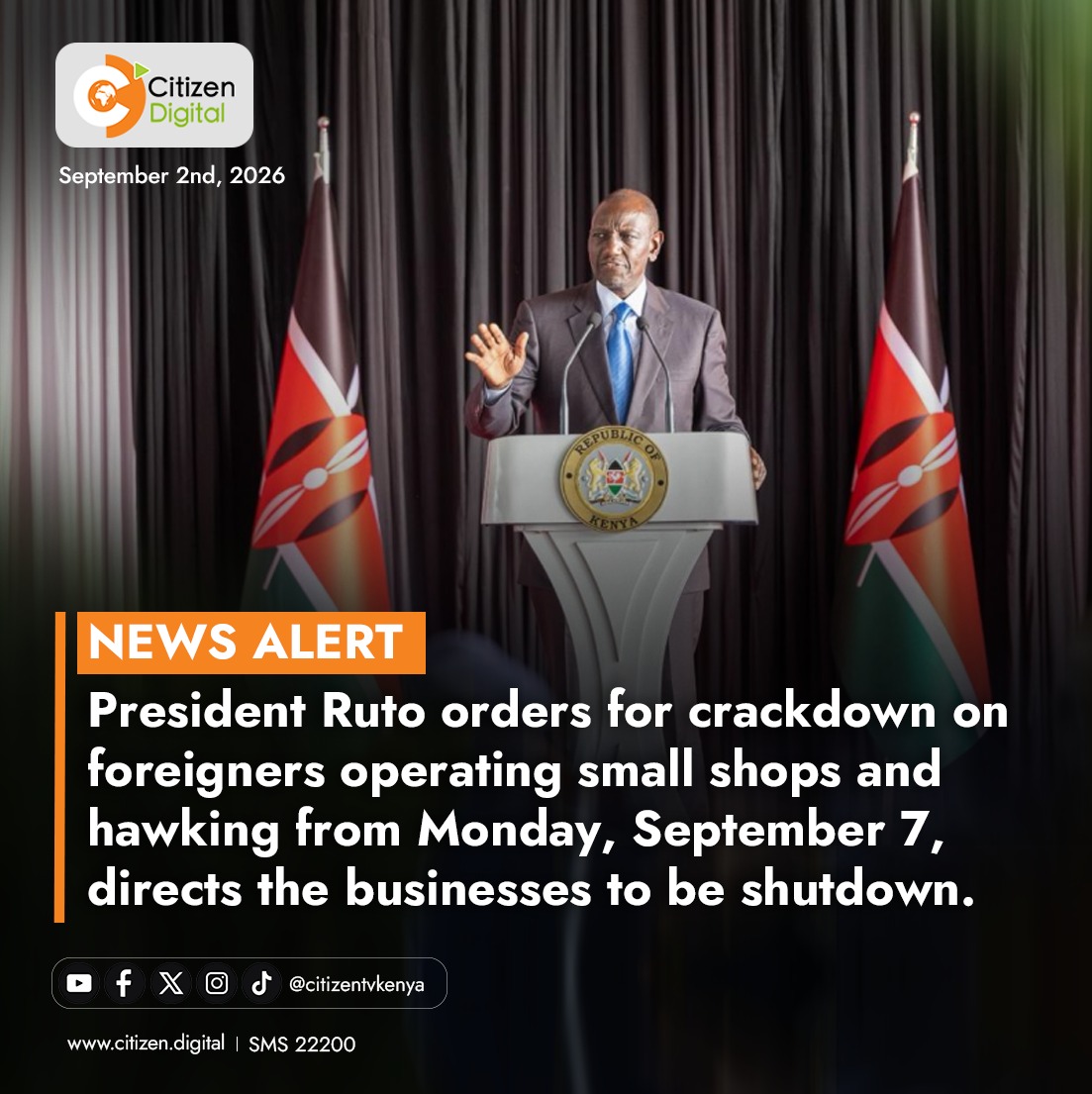 citizentvkenya's tweet photo. President Ruto orders for crackdown on foreigners operating small shops and hawking from Monday, September 7, directs the businesses to be shutdown https://t.co/uIEE66Lk9k