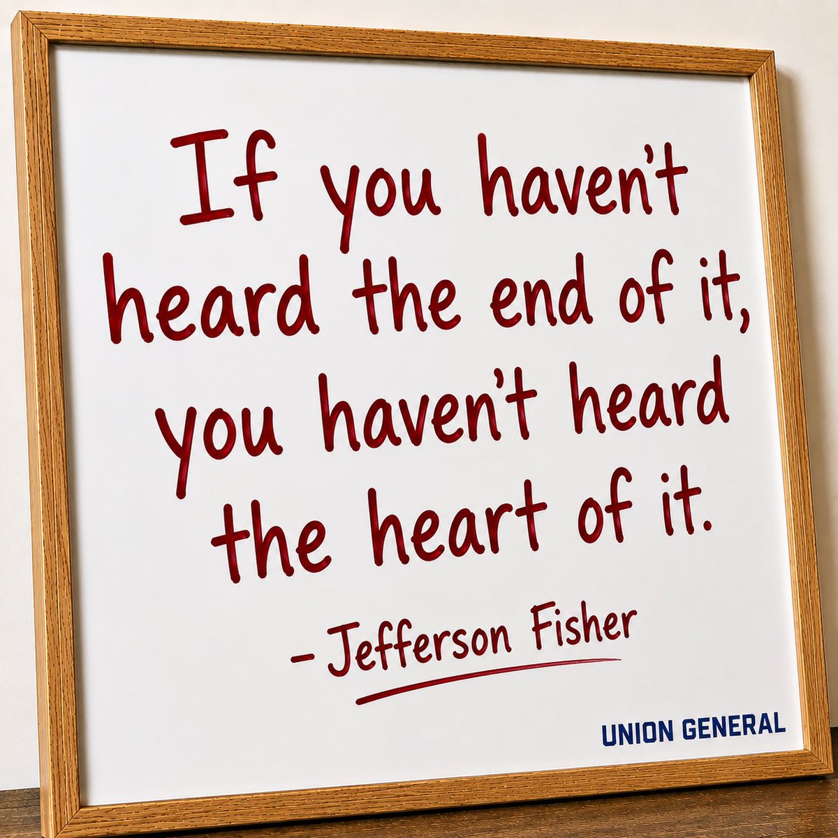 UnionGeneral2's tweet photo. It’s Whiteboard Wednesday!

“If you haven’t heard the end of it, you haven’t heard the heart of it.”

— Jefferson Fisher

#uniongeneralins #whiteboardwednesday #JeffersonFisher #communication #listening #understanding #connection https://t.co/Hx1ZwI5Xpe