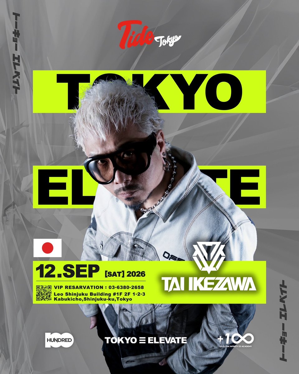 Tide_Tokyo's tweet photo. 2026.09.12(SAT)
" TOKYO≡ELEVATE "
GUEST
RENATO S
TAI IKEZAWA
CHIN-NEN
OPEN 22:00-
📍Tide Tokyo
#tidetokyo #tokyoelevate
#tokyotrip #shinjuku #tokyo
#EDM #techhouse #dancemusic
#japan #東京 #新宿 #nightclub https://t.co/TM4LThbTgo