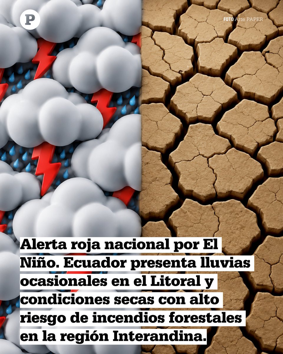 papermdigital's tweet photo. Alerta roja nacional por El Niño. Ecuador presenta lluvias ocasionales en el Litoral y condiciones secas con alto riesgo de incendios forestales en la región Interandina.

#FenomenoDelNiño https://t.co/HTdSZ5xbxT