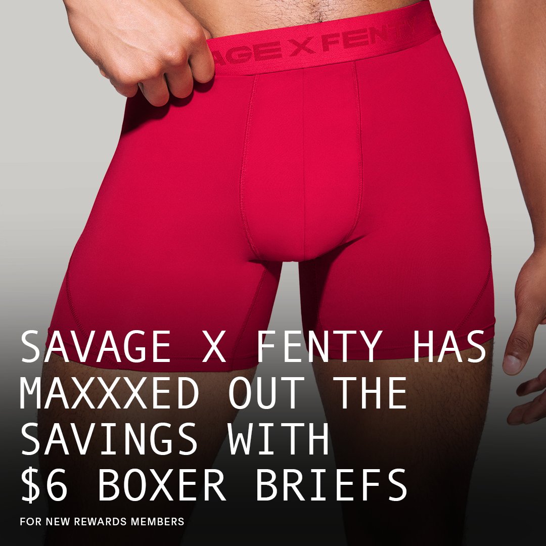 SavageXFenty's tweet photo. Refresh your top drawer with $6 boxer briefs when you become a New Rewards Member!