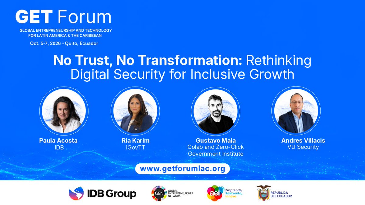 IDB_Lab's tweet photo. The #GovTech conversation continues in #Quito.

Following our first #RoadToGETForum session, Paula Acosta and @gugamaia will join Ria Karim and Andres Villacis at #GETForum2026 for:

No Trust, No Transformation: Rethinking #DigitalSecurity for Inclusive Growth

📍 Quito | Oct. 5–7
🔗 Register: https://t.co/2mdGNpgE7Z