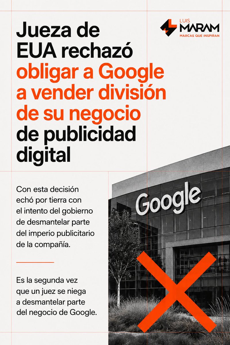 luismaram's tweet photo. Una jueza federal de EU 🇺🇸 rechazó la venta forzada del negocio de #publicidad digital de #Google ⚖️, frenando el intento del gobierno por desmantelar la compañía 🏢. https://t.co/jMUeE9SkoJ https://t.co/u5h3qdJzKF