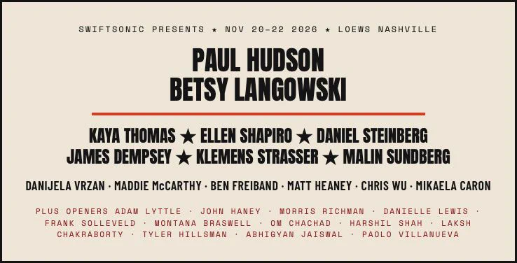 Swiftsonic Festival headline poster with names Paul Hudson, Betsy Langowski, Kaya Thomas, Ellen Shapiro, Daniel Steinberg, James Dempsey, Klemens Strasser, Malin Sundberg, Danijela Vrzan, Maddie McCarthy, Ben Freiband, Matt Heaney, Chris Wu, Mikaela Caron, Adam Lyttle, John Haney, Morris Richman, Danielle Lewis, Frank Solleveld, Montana Braswell, Om Chachad, Harshil Shah, Laksh Chakraborty, Tyler Hillsman, Abhigyan Jaiswal, and Paulo Villanueva
