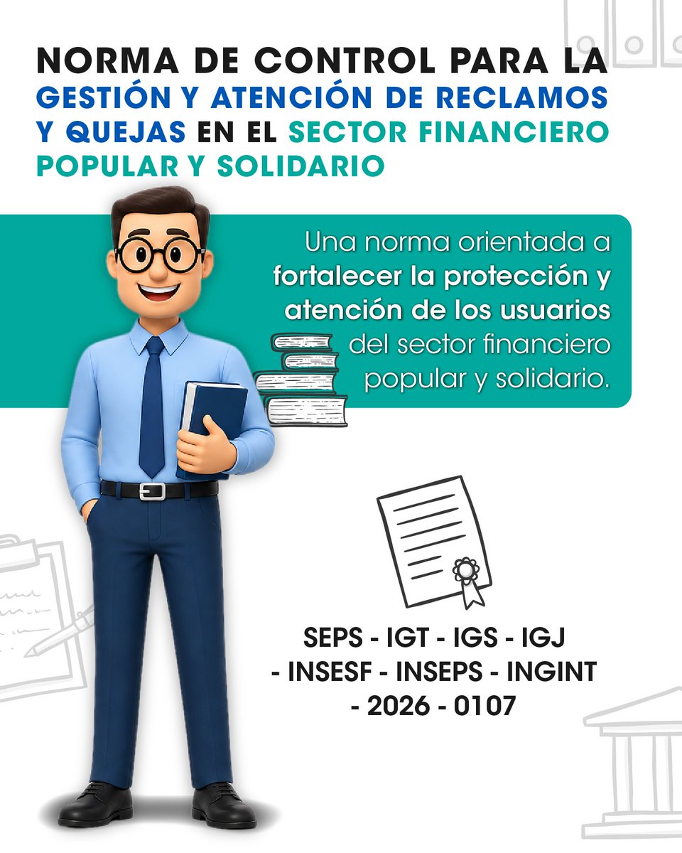 SEPS_Ec's tweet photo. 🧑‍🏫 Norman te cuenta la norma

Conoce la Norma de Control para la Gestión y Atención de Reclamos y Quejas en el Sector Financiero Popular y Solidario.

Descubre qué establece esta norma en nuestra página web.

#SEPSSupervisiónYControl https://t.co/AagpsJob46