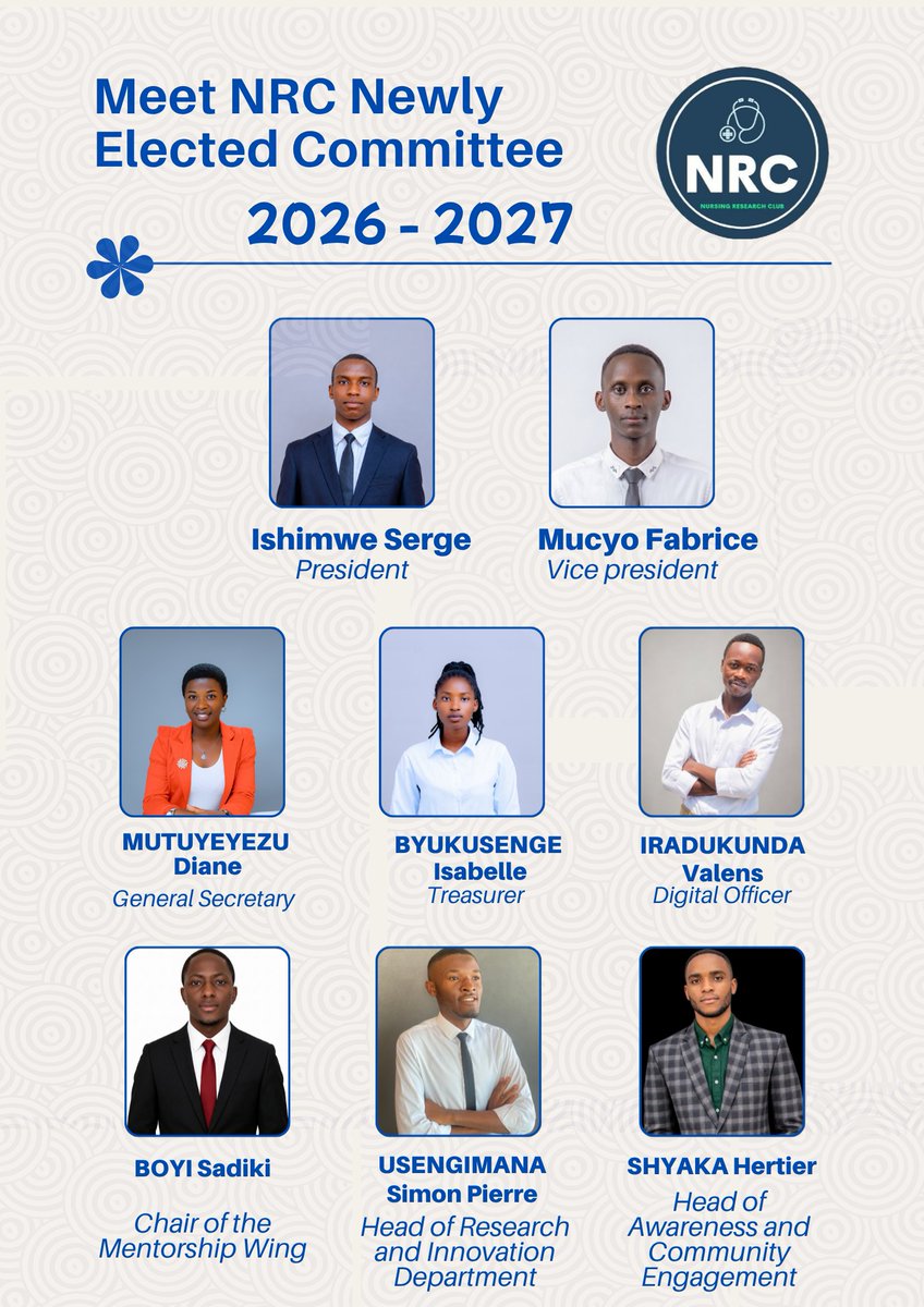 NursingR_Club's tweet photo. Meet the newly elected NRC Committee 2026–2027!

Led by President Ishimwe Serge &amp; Vice President Mucyo Fabrice, this team will continue advancing research, EBP, mentorship &amp; community engagement.

#NRC #ViveNursingProfession https://t.co/297NJvEgZY