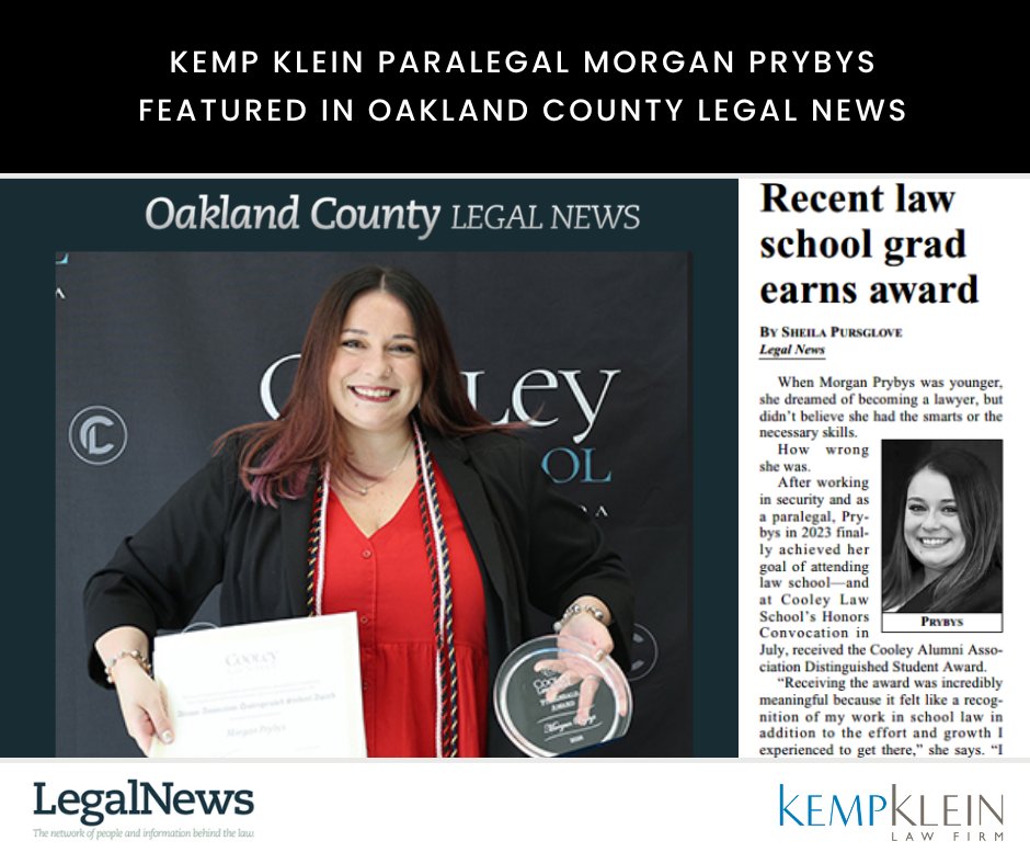 KempKleinLaw's tweet photo. Kemp Klein Paralegal Morgan Prybys was recently featured in Oakland County Legal News following her graduation from law school and recognition with the Cooley Alumni Association Distinguished Student Award.

Read Now: https://t.co/jjbt7N5aMD

#Paralegal #Career https://t.co/p32VVN1TEY