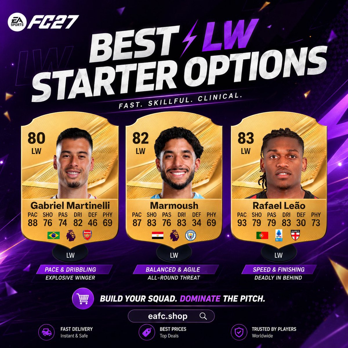 eafc_shop_'s tweet photo. 🚨 Best LW Starter Options for FC 27 🔥 #FC27 

🇧🇷 Martinelli
🇪🇬 Marmoush
🇵🇹 Leão https://t.co/lSzg4sW735