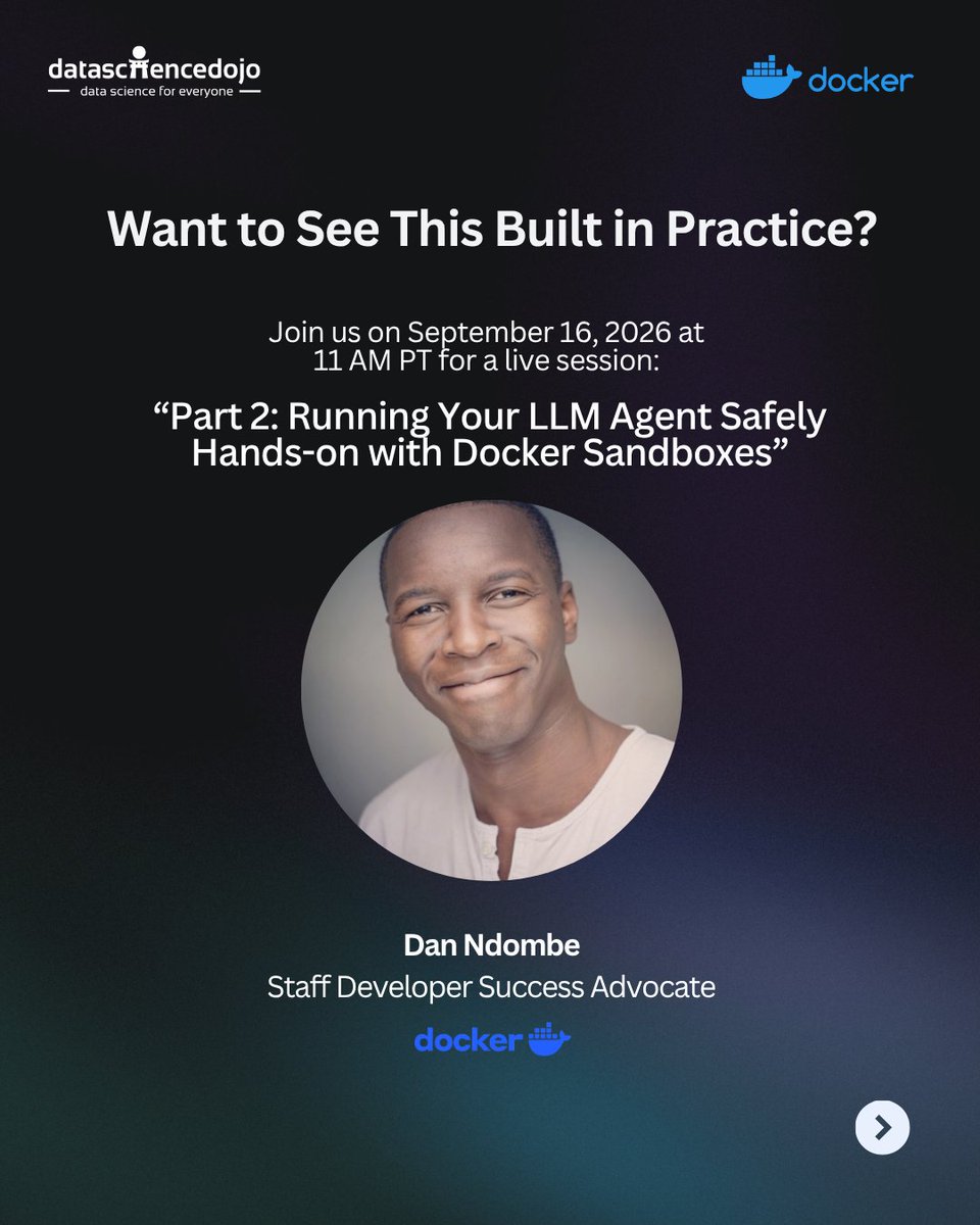 DataScienceDojo's tweet photo. What happens when your AI agent makes the wrong move? 👀

When an agent can read files, run processes, call tools, and access networks, a simple mistake can have real consequences.

That’s why securing AI agents isn’t just about writing better instructions. It’s about controlling the environment they can actually interact with.

Join us for a hands-on session exploring how Docker Sandboxes can help safely run LLM agents with defined boundaries around access, execution, and resources.

📅 September 16, 2026 | 11 AM PT
🎙️ Dan Ndombe, Staff Developer Success Advocate

👉 Register here: https://t.co/tP7eopgkDO

#AgenticAI #LLMAgents #Docker