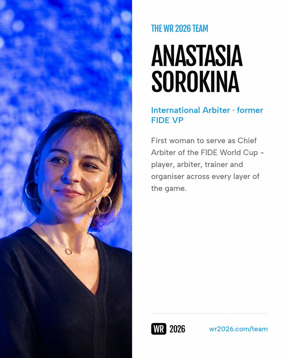 WR2026official's tweet photo. Anastasia Sorokina - International Arbiter, former FIDE Vice-President.

An Australian chess official and lifelong chess professional, Ms Sorokina holds the FIDE titles of Woman International Master (2001), International Arbiter (2002), FIDE Trainer (2005) and International Organiser (2018) - a rare combination spanning competitive play, officiating, coaching and event management.

Ms Sorokina has officiated at the highest level of international chess, serving as Chief Arbiter of three Women's World Chess Championship Matches, the Candidates Tournament 2022, and Deputy Chief Arbiter of the 2024 World Championship Match. In 2025, she became the first woman in history to serve as Chief Arbiter of the FIDE World Cup. She received the Best Arbiter - Woman award at the 2024 FIDE 100 Awards.

She was elected FIDE Vice-President for the 2018-2022 term, and from 2022 to 2026 chaired the FIDE Commission for Women's Chess, leading the development of international women's chess initiatives and social-impact programmes across the world.

Her profile brings something distinctive to the team: hands-on expertise across every layer of the game, as a player, arbiter, trainer, organiser and administrator.