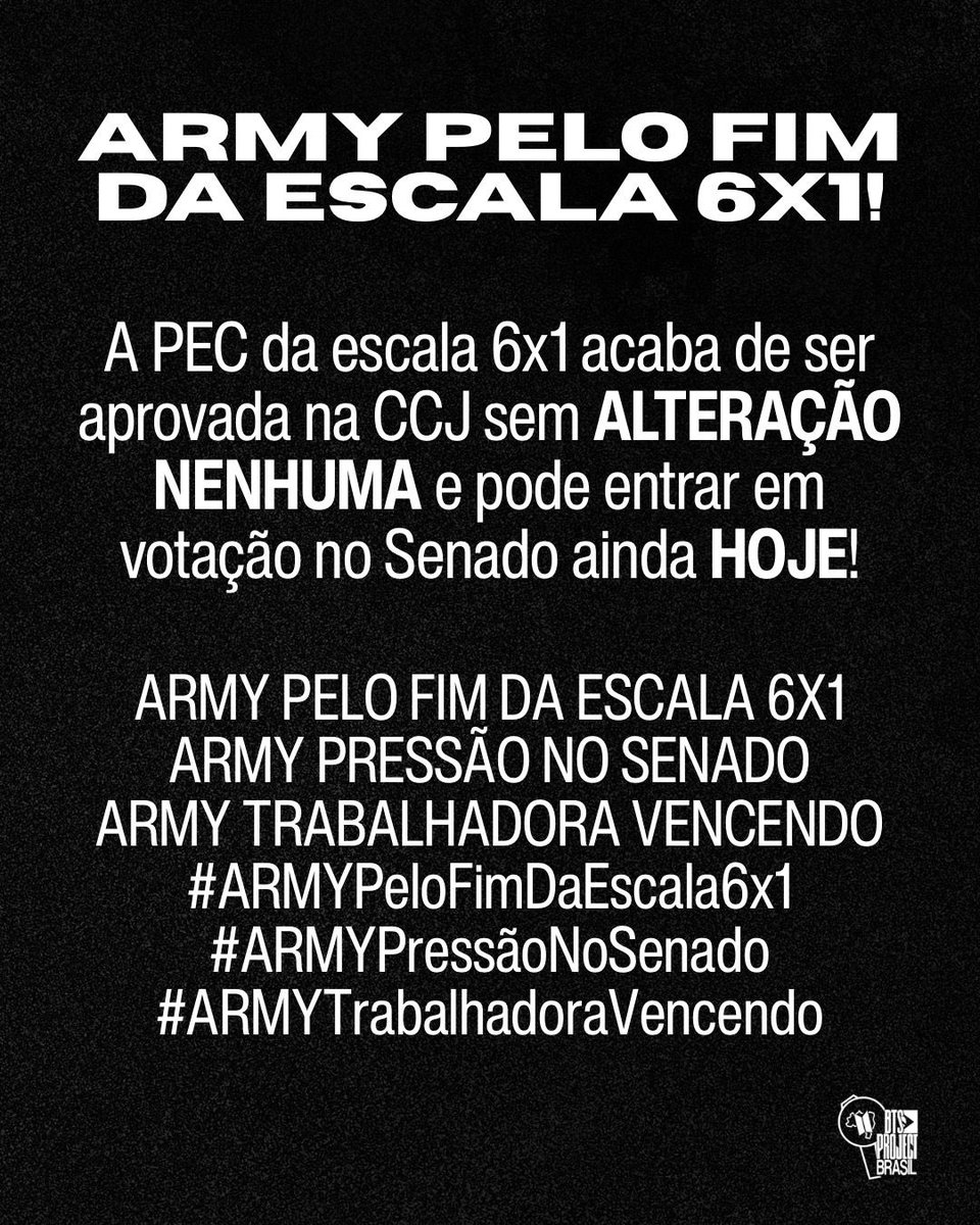 BTSProjectBR's tweet photo. URGENTE! 🚨VITÓRIA PARA AS ARMYS TRABALHADORAS! 

A PEC do fim da escala 6x1 acaba de ser aprovada pela CCJ e pode entrar em votação ainda HOJE no Senado!! 🚨

Agora é PRESSIONAR OS SENADORES!!! 

ARMY PELO FIM DA ESCALA 6X1
ARMY PRESSÃO NO SENADO
ARMY TRABALHADORA VENCENDO
#ARMYPeloFimDaEscala6x1
#ARMYPressãoNoSenado
#ARMYTrabalhadoraVencendo